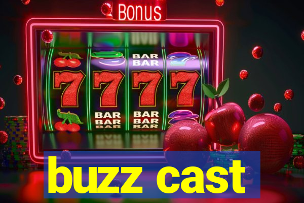 buzz cast